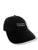 DESTROYED & PIERCED It's Hard to be Avant Garde Cap - White on Black